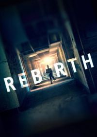 Перерождение / Возрождение (2016) Rebirth