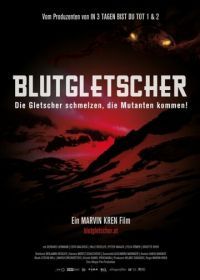 Кровавый ледник (2013) Blutgletscher