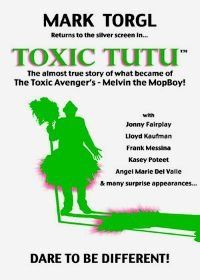 Токсичная пачка (2017) Toxic Tutu