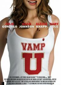 Университетский вампир (2011) Vamp U