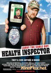Санинспектор (2006) Larry the Cable Guy: Health Inspector