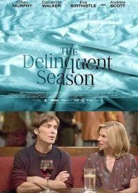 Сезон измен (2018) The Delinquent Season