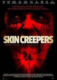 Таящиеся под кожей (2018) Skin Creepers