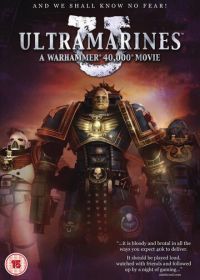 Ультрамарины (2010) Ultramarines: A Warhammer 40,000 Movie