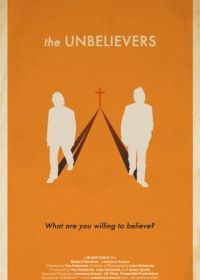 Неверующие (2013) The Unbelievers