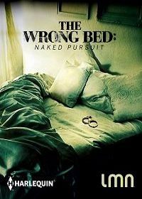 Не та кровать: Голая погоня (2017) The Wrong Bed: Naked Pursuit