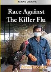 National Geographic. С гриппом наперегонки (2011) Race Against The Killer Flu