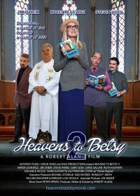 Рай для Бетси 2 (2019) Heavens to Betsy 2