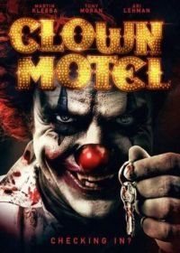 Мотель клоунов: Восставшие (2019) Clown Motel: Spirits Arise