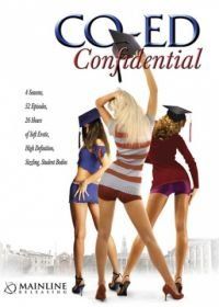 Тайны и секреты личной жизни студентов (2007) Co-Ed Confidential