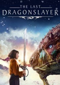 Последний убийца драконов (2016) The Last Dragonslayer
