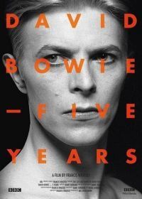 Дэвид Боуи: Пять лет (2013) David Bowie: Five Years