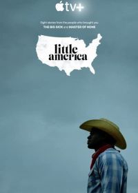 Маленькая Америка (2020) Little America