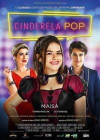 Диджей Золушка (2019) Cinderela Pop