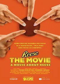 Фильм о шоколадных батончиках Риз (2019) REESE The Movie: A Movie About REESE
