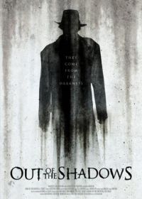 Вышедшие из тени (2017) Out of the Shadows