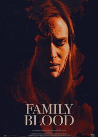 Семейная кровь (2018) Family Blood