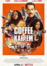 Кофе и Карим (2020) Coffee & Kareem
