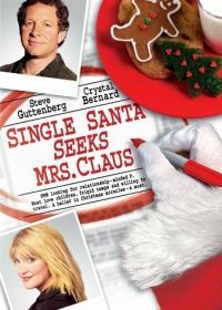 Одинокий Санта желает познакомиться с миссис Клаус (2004) Single Santa Seeks Mrs. Claus