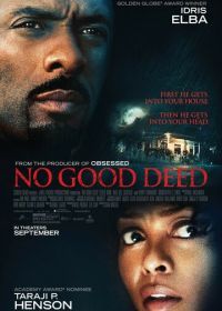 Никаких добрых дел (2014) No Good Deed