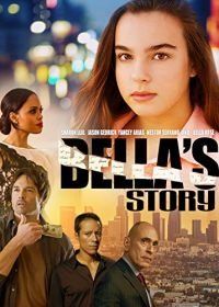 История Беллы (2018) Bella's Story