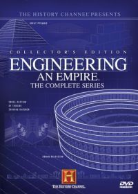 Как создавались империи (2005) Engineering an Empire