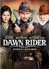 Наездник рассвета (2012) Dawn Rider