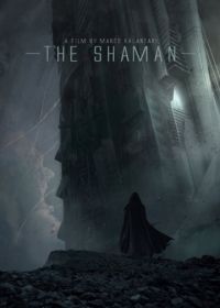 Шаман (2015) The Shaman