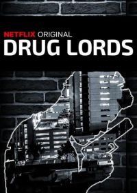 Наркобароны (2018) Drug Lords