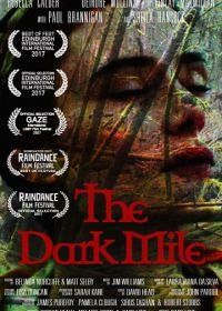Тёмная миля (2017) The Dark Mile