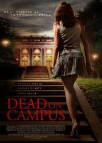 Смерть в колледже (2014) Dead on Campus