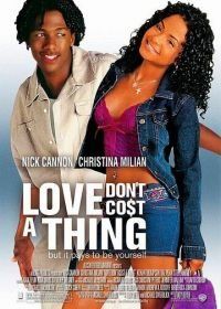 Любовь не стоит ничего (2003) Love Don't Cost a Thing