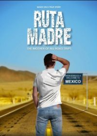 Иди на *рен (2016) Ruta Madre