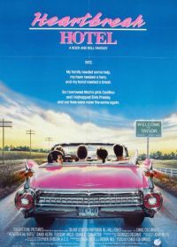 Отель разбитых сердец (1988) Heartbreak Hotel