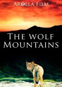 Проклятье Волчьей горы /  The Wolf Mountains (2013)