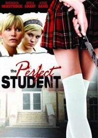 Идеальная студентка (2010) The Perfect Student