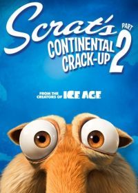 Скрат и континентальный излом 2 (2011) Scrat's Continental Crack-Up: Part 2