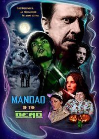Мандао - повелитель мёртвых (2018) Mandao of the Dead