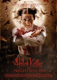 Хелен Келлер против ночных волков (2015) Helen Keller vs. Nightwolves