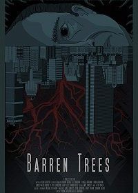 Пустоцвет (2017) Barren Trees