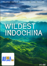 Неизведанный Индокитай (2014) Wildest Indochina