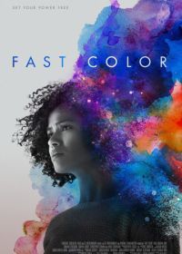 Быстрый цвет (2018) Fast Color