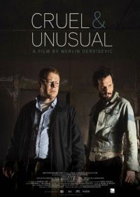 Жестокое и необычное (2014) Cruel & Unusual