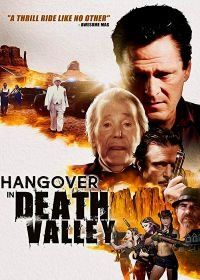Безумие в Долине Смерти (2018) Hangover in Death Valley