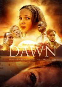 Рассвет (2018) Dawn
