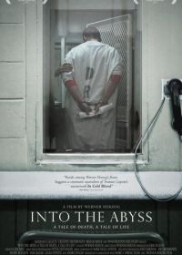 В бездну: Повесть о жизни, повесть о смерти (2011) Into the Abyss