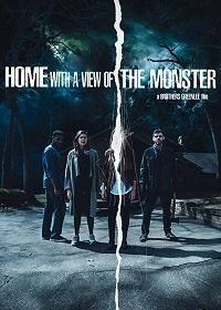 Дом с Монстром (2019) Home with a View of the Monster
