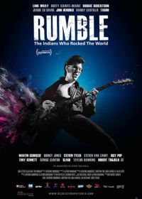 Рамбл: Индейцы, которые зажгли мир (2017) Rumble: The Indians Who Rocked The World