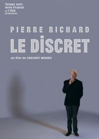 Пьер Ришар. Белый клоун (2018) Pierre Richard: Le discret