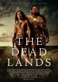 Мёртвые земли (2014) The Dead Lands